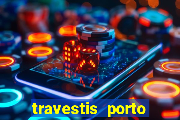 travestis porto velho acompanhnates